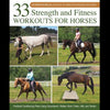 33 Strength and Fitness Workouts for Horses - Jec Aristotle Ballou